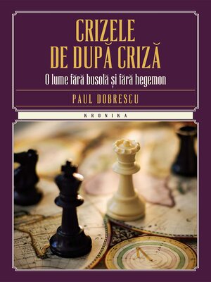 cover image of Crizele de după criză. O lume fără busolă și fără hegemon